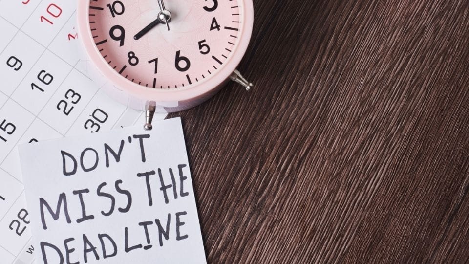 (Image emphasizing on the fact to not miss the deadlines)